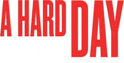 A Hard Day