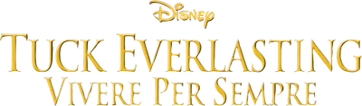 Tuck Everlasting - Vivere per sempre