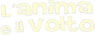 L'anima e il volto