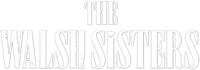 The Walsh Sisters