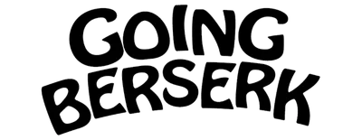 Going Berserk