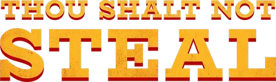 Thou Shalt Not Steal