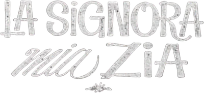 La signora mia zia