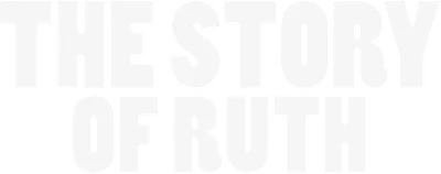 The Story of Ruth