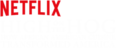 High on the Hog: How African American Cuisine Transformed America