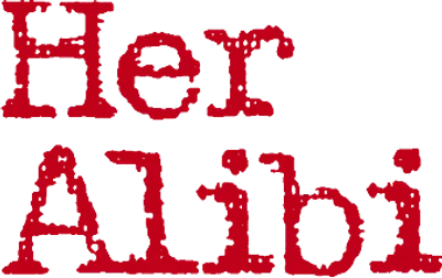 Her Alibi