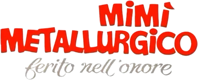 Mimì metallurgico ferito nell'onore