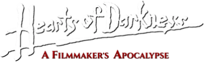 Hearts of Darkness: A Filmmaker's Apocalypse