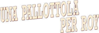 Una pallottola per Roy