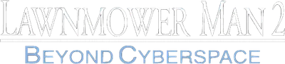 Lawnmower Man 2: Beyond Cyberspace
