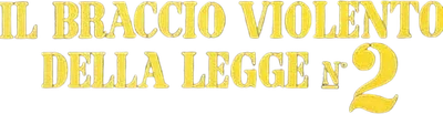 Il braccio violento della legge N°2