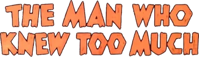 The Man Who Knew Too Much