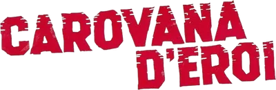 Carovana d'eroi
