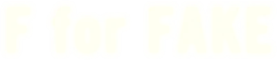 F for Fake