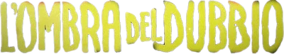 L'ombra del dubbio