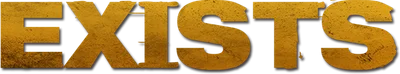 Exists