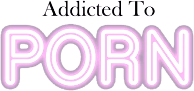 Addicted to Porn: Chasing the Cardboard Butterfly