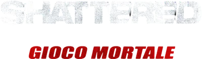 Shattered - Gioco mortale