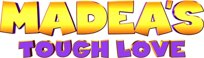 Tyler Perry's Madea's Tough Love