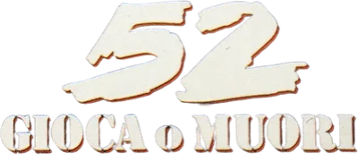 52 gioca o muori