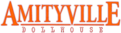 Amityville: Dollhouse