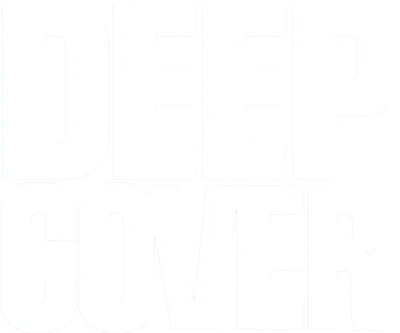 Deep Cover