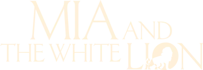 Mia e il leone bianco