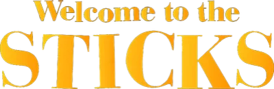 Welcome to the Sticks