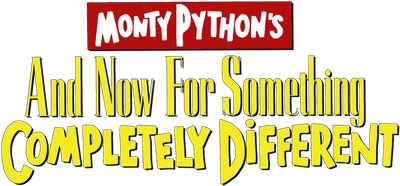 And Now for Something Completely Different