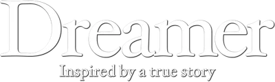 Dreamer: Inspired By a True Story