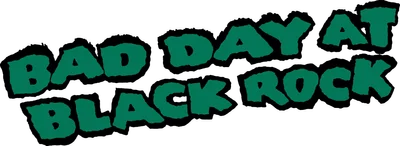 Bad Day at Black Rock