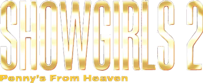 Showgirls 2: Penny's from Heaven