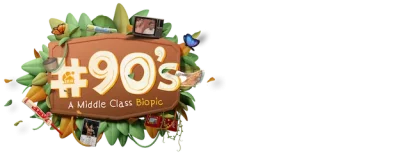 #90’s - A Middle Class Biopic