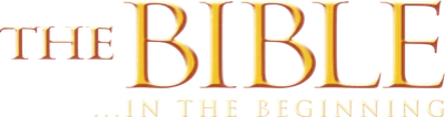 The Bible: In the Beginning...