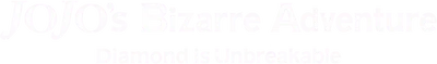 JoJo's Bizarre Adventure: Diamond Is Unbreakable - Chapter 1