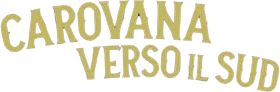 Carovana verso il sud