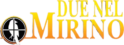 Due nel mirino