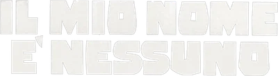 Il mio nome è Nessuno