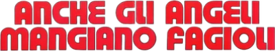 Anche gli angeli mangiano fagioli