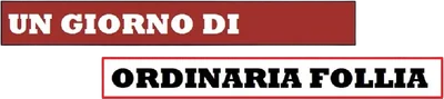 Un giorno di ordinaria follia