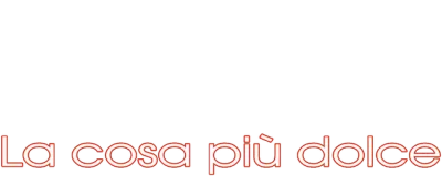 La cosa più dolce
