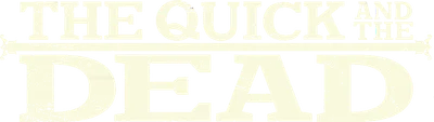 The Quick and the Dead