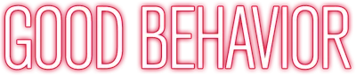 Good Behavior