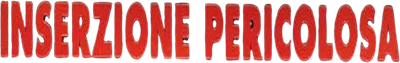 Inserzione pericolosa