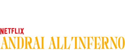 Andrai all'inferno