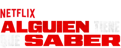 Alguien tiene que saber