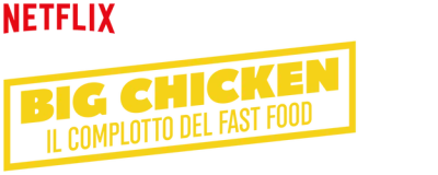Big Chicken: il complotto del fast food