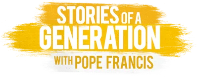 Stories of a Generation - Con Papa Francesco