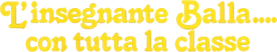 L'Insegnante Balla… Con Tutta La Classe