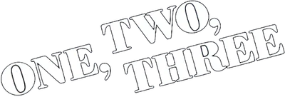 One, Two, Three